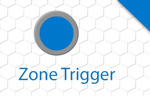 Zone Trigger